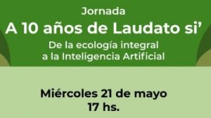 UCA: A 10 años de Laudato si’